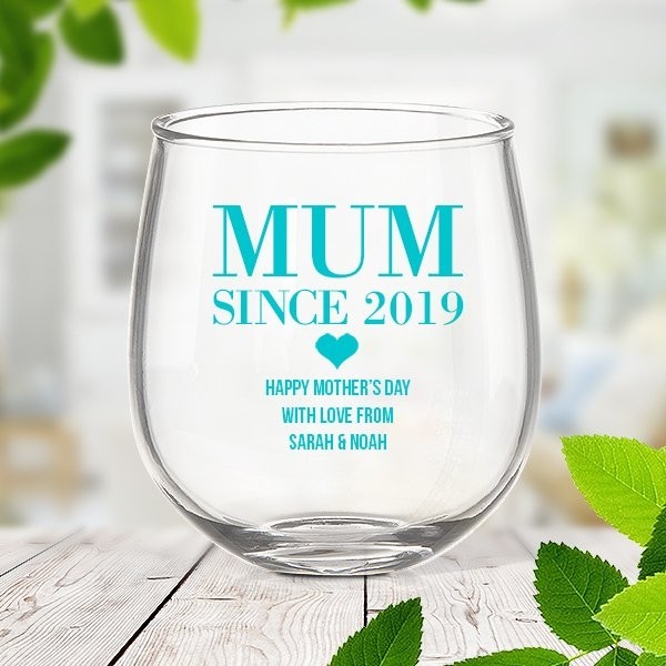 Mum Since Stemless Wine Glass