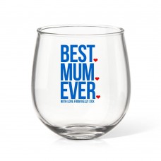 Best Mum Ever Stemless Wine Glass