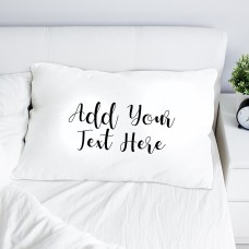 Add Your Own Message Pillow Case