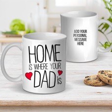 Home is Where Dad Mug