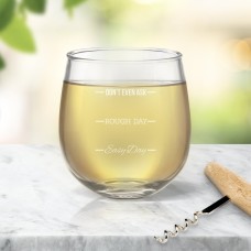 Rough Day Engraved Stemless Wine Glass